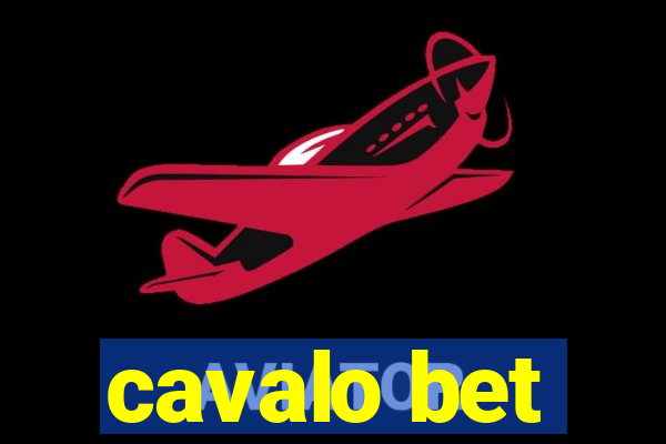 cavalo bet